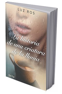 Comprar libro La Historia de una Criatura de lluvia de Luz Ros